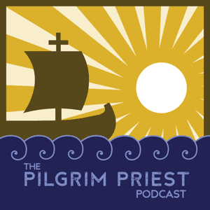 Pilgrim Priest by Fr. Joel Sember