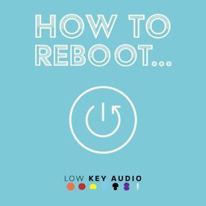 How To Reboot by Mike Swaine