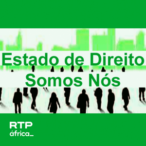 Estado de Direito Somos Nós by RTP África - RTP