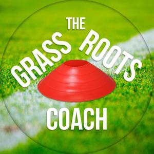 The Grassroots Coach Podcast by Paul Hamill