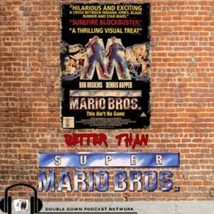 Better Than Super Mario Bros. by Double Down Podcast Network