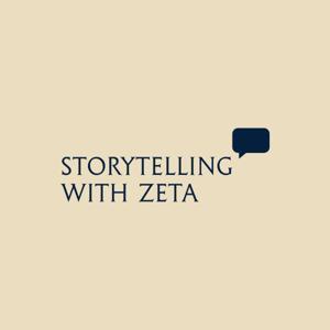 Storytelling with Zeta by House Of Zeta