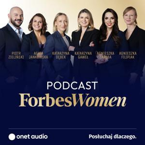 Forbes Women Podcast by Dziennikarki Forbes Women