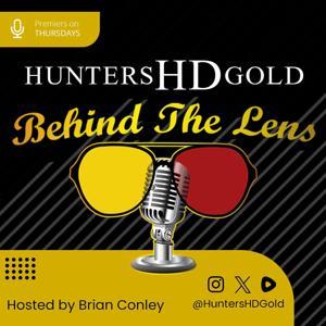 Hunters HD Gold®, Behind the Lens by Hunters HD Gold® - Brian Conley