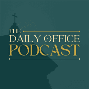 The Daily Office Podcast by Andrew Russell
