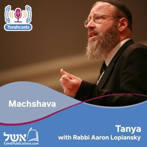 Tanya by Rabbi Aaron Lopiansky