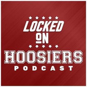 Locked On Hoosiers - Daily Podcast On Indiana Hoosiers Football & Basketball by Locked On Podcast Network, Jacob Goins