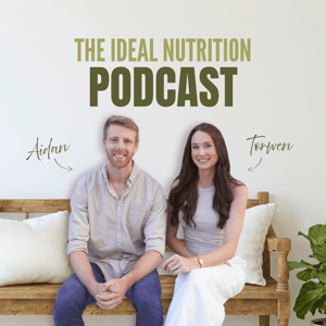 The Ideal Nutrition Podcast by Aidan Muir and Torwen Eerkens