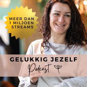 Gelukkig jezelf Podcast by Gelukkig jezelf