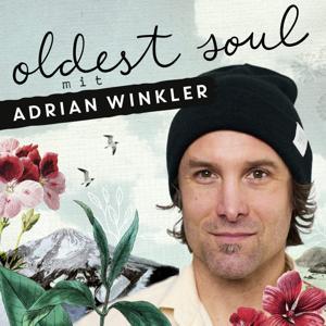 Oldest Soul - Für bewusstere Momente in schnelllebigen Zeiten by Adrian Winkler