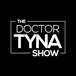 The Dr. Tyna Show by Dr. Tyna Moore
