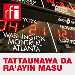 Tattaunawa da Ra'ayin masu saurare by RFI Hausa