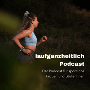 laufganzheitlich Podcast by schallereignis.fm