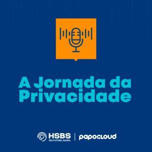 A Jornada da Privacidade by Papo Cloud