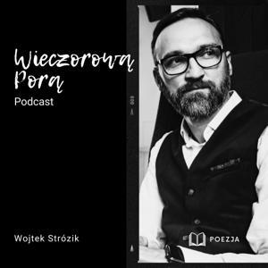 Wieczorową Porą Podcast by Wieczorową porą
