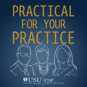 Practical for Your Practice by The Center for Deployment Psychology
