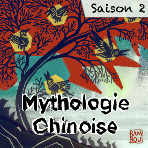 Mythologie chinoise by Bambou Studio
