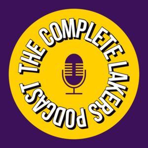 The Complete Lakers Podcast by Anthony Wilson