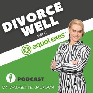 Divorce well with Equal Exes by Bridgette Jackson