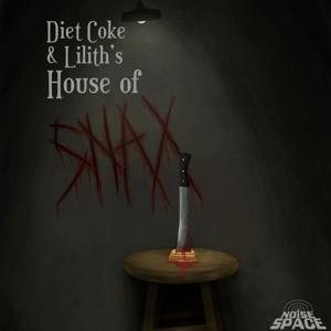 Diet Coke & Lilith's House of Snax by Diet Coke & Lilith