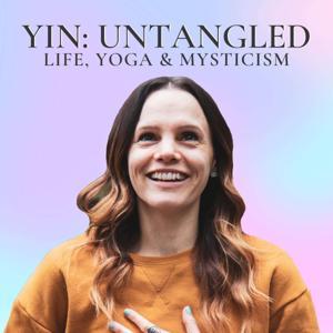 Yin: Untangled - Yin Yoga with Cat Mead by Cat Mead