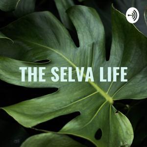 THE SELVA LIFE - Aprender Ingles Escuchando A Nativos by Jessica Ojeda