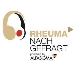 Rheuma nachgefragt - Der Podcast aus der Praxis für die Praxis by Alfasigma GmbH