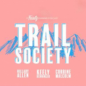 Trail Society by Keely Henninger
