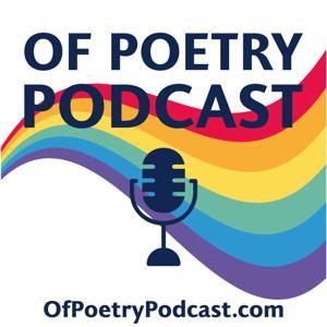 Of Poetry Podcast by Han VanderHart