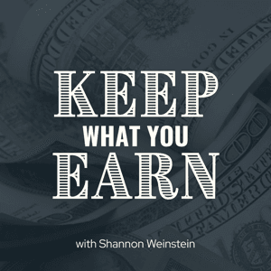 Keep What You Earn by Shannon Weinstein