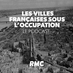 Les villes françaises sous l'occupation by RMC Découverte
