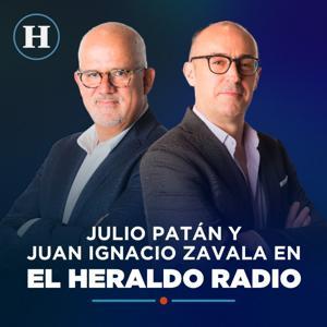 Julio Patán y Juan Ignacio Zavala en El Heraldo Radio by Heraldo Podcast