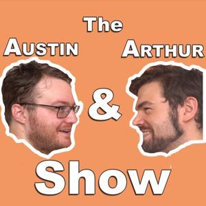 The Austin and Arthur Show by Austin and Arthur