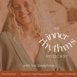 The Inner Rhythms Podcast by Iris Josephina