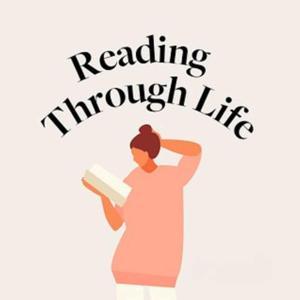 Reading Through Life by Carrie and Mia