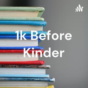 1k Before Kinder by The Miller Family