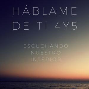 Hablame De Ti 4y5 by De Alma A Alma