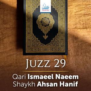 Juz 29 - Ismaeel Naeem | Shaykh Ahsan Hanif by Green Lane Masjid