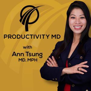 Productivity MD by Ann Tsung, MD, MPH