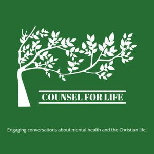 Counsel for Life by Eliza Huie and Beth Broom