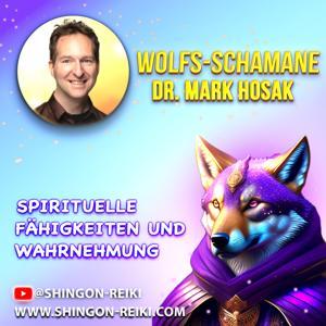 Schamanismus & übersinnliche Wahrnehmung: Entdecke deine verborgenen Kräfte by Dr. Mark Hosak