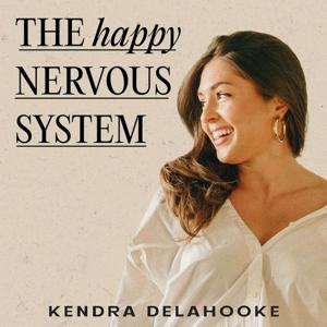 The Happy Nervous System by Kendra Delahooke