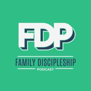 The Family Discipleship Podcast by Cassie Bryant, Chelsea Griffin, Adam Griffin