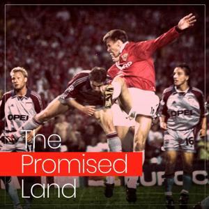 The Promised Land | A Manchester United Podcast by Scott Saunders