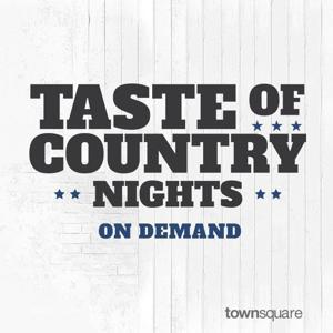 Taste of Country Nights, On Demand by Taste of Country