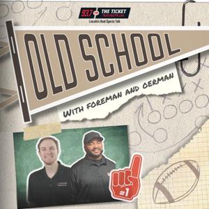 Old School w/ Foreman and Oerman – 93.7 The Ticket KNTK by Old School w/ Foreman and Oerman – 93.7 The Ticket KNTK