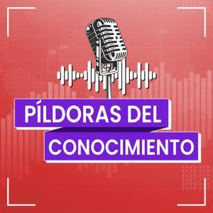 Píldoras del Conocimiento by Píldoras del Conocimiento