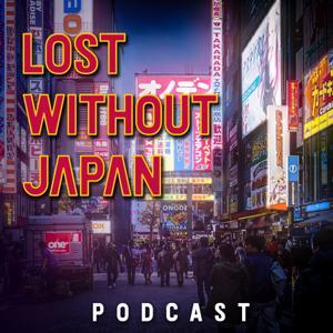 Lost Without Japan by Michael Schuelke