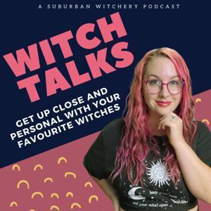 Witch Talks with Suburban Witchery by Hana O'Neill
