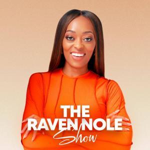 The Raven Nole Show by Raven C Nole